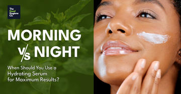 When to Use Hydrating Serum: Morning vs. Night Guide