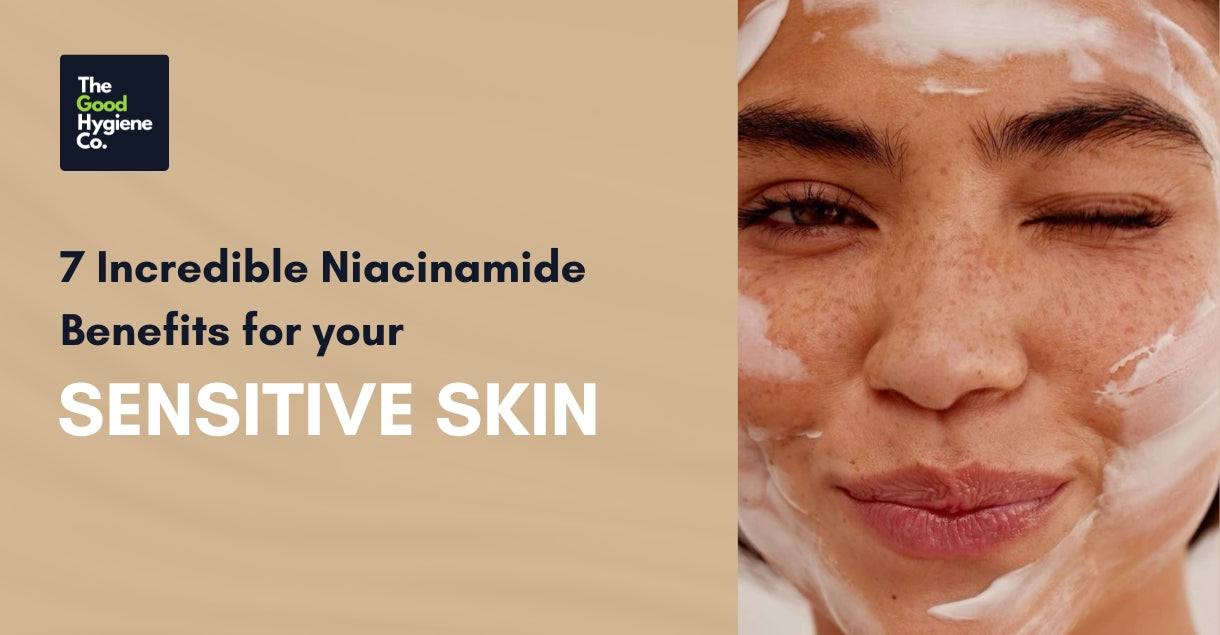 Woman applying niacinamide cream, winking, with text on benefits for sensitive skin by The Good Hygiene Co.