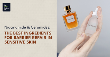 Niacinamide & Ceramides: The Best ingredients for Barrier Repair in Sensitive Skin