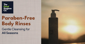 Paraben-Free Body Rinses: Gentle Cleansing for All Seasons