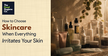 How to Choose Skincare When Everything Irritates Your Skin
