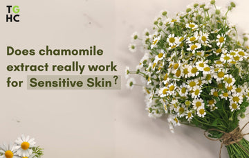 Is Chamomile Flower Extract that Good for Sensitive Skin?