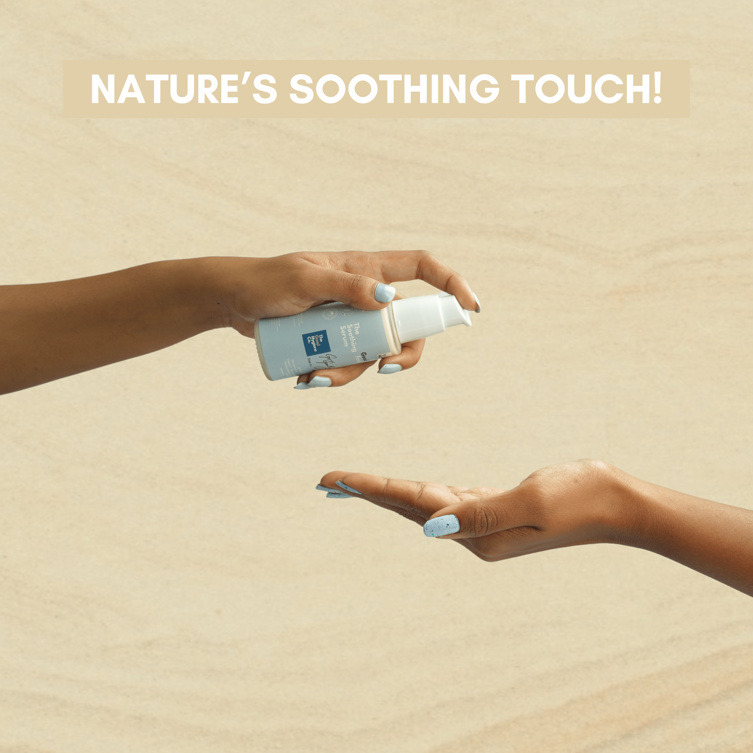 Two hands reaching towards each other with a bottle labeled 'Nature's Soothing Touch' on a beige background.